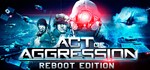 🔑Act of Aggression Reboot Edition. STEAM-ключ Россия (