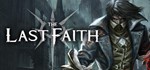 *The Last Faith. STEAM-ключ Россия СНГ