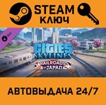 *Cities: Skylines - Content Creator Pack: Railroads of