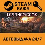 *Let Them Come. STEAM-ключ (Global)
