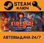 *Firegirl: Hack ´n Splash Rescue. STEAM-ключ (Global)