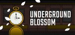 **Underground Blossom | АВТОДОСТАВКА [Россия Steam]