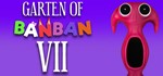 **Garten of Banban 7 | АВТОДОСТАВКА [Россия Steam Gift]