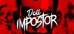 **Doll Impostor | АВТОДОСТАВКА [Россия Steam Gift]