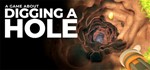 **A Game About Digging A Hole | АВТОДОСТАВКА RU Steam
