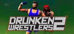 **Drunken Wrestlers 2| АВТОДОСТАВКА [Россия Steam Gift]