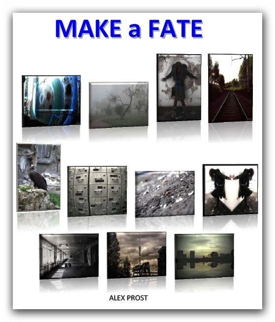 Make a Fate. Alex Prost
