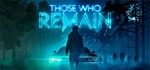 Those Who Remain (Steam GLOBAL) + Бонус - irongamers.ru