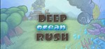 Deep Ocean Rush (Steam key/Region free)