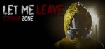 Let me leave corona zone (Steam key/Region free)