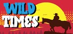 Wild Times (Steam key/Region free)