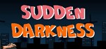 Sudden Darkness (Steam key/Region free)