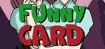 Funny Card (Steam key/Region free)