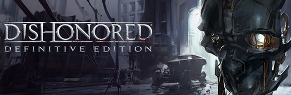 Dishonored - Definitive Edition (STEAM KEY)+BONUS