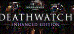 Warhammer 40,000: Deathwatch-Enhanced Edition STEAM KEY