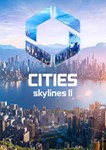 Cities: Skylines II - Ultimate 💳 0% 🔑 Steam РФ+СНГ+TR