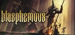 BLASPHEMOUS ✅KEY STEAM + BONUS