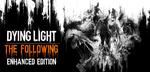 Dying Light - Enhanced Edition (Steam Ключ RU+СНГ)