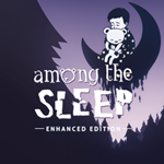 Among the Sleep - Enhanced Edition Steamkey/Region Free