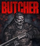 Butcher (Steam key / РФ+Весь Мир)