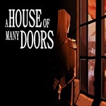 A House of Many Doors (Steam key / Region Free) - irongamers.ru