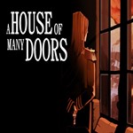 A House of Many Doors (Steam key / Region Free)