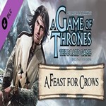 A Game Of Thrones - A Feast For Crows Steam key/Global - irongamers.ru