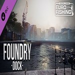 Euro Fishing: Foundry Dock (Steam key / Region Free)