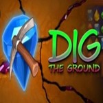 DIG THE GROUND (Steam key / Region Free)