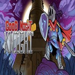 Good Night, Knight (Steam key / Region Free)