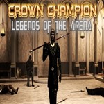 Crown Champion: Legends of the Arena (Steam key/Global)