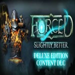 FORCED: Slightly Better Deluxe Edition Steam key/Global