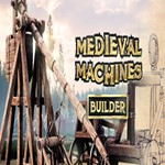 Medieval Machines Builder (Steam key / Region Free)