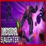 DIMENSIONAL SLAUGHTER (Steam key / РФ+Весь мир)
