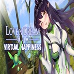 Love n Dream: Virtual Happiness (Steam key / РФ+Мир)