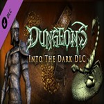 Dungeons - Into the Dark DLC (Steam key / РФ+Весь Мир)