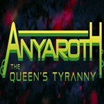 Anyaroth: The Queen´s Tyranny (Steam key / РФ+Весь Мир)