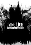 Dying Light Platinum Edition | Steam | Region Free