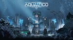 ⭐️ Aquatico + Patron [Steam/Global] [Cashback]
