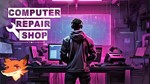 ⭐️ Computer Repair Shop [Steam/Global][CashBack]