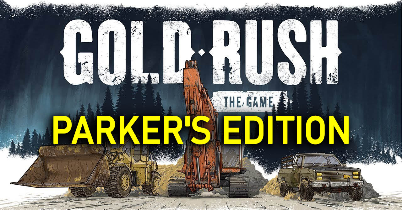 Gold Rush: The Game — Parker´s Edition (STEAM) Account