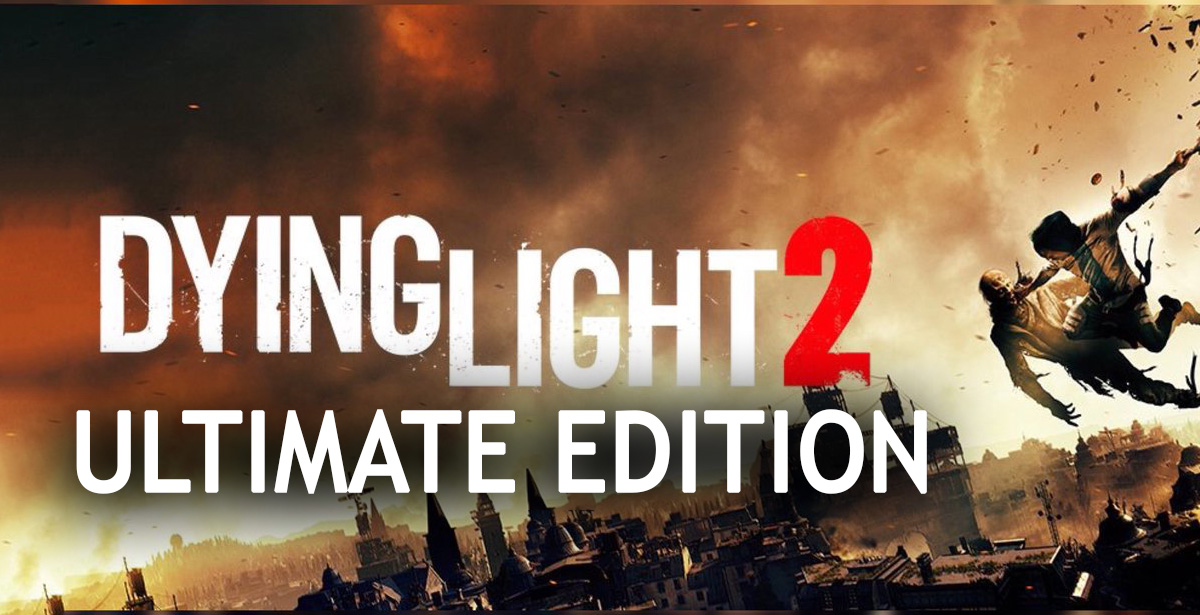 DYING LIGHT 2 — ULTIMATE (STEAM) Account