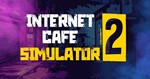 Internet Cafe Simulator 2 (STEAM) Account ✔️PAYPAL 🌍