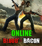 Blood and Bacon - ОНЛАЙН**STEAM Аккаунт