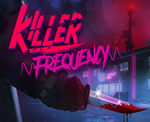 KILLER FREQUENCY**STEAM Аккаунт