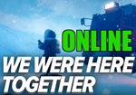 WE WERE HERE TOGETHER — ОНЛАЙН✔️STEAM АККАУНТ