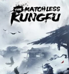 *THE MATCHLESS KUNGFU*STEAM АККАУНТ*