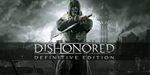 DISHONORED DEFINITIVE EDITION (STEAM) + ПОДАРОК