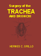 Surgery of the trachea and bronchi Hermes C. Grillo, 2004