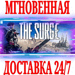 *The Surge \ Augmented Edition *STEAM*КЛЮЧ*РФ+МИР +*